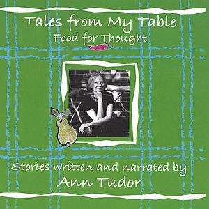 Tales from My Table: Food for Thought