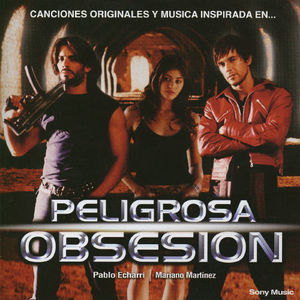 Peligrosa Obsesion (Original Soundtrack) [Import]