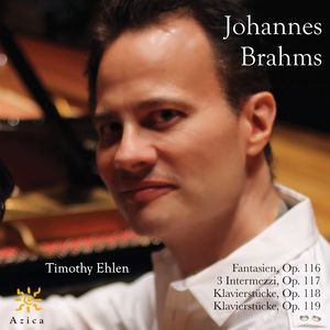 Timothy Ehlen Plays Johannes Brahms