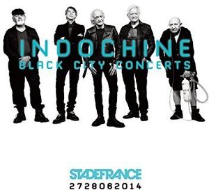 Indochine: Black City Concerts [Import]