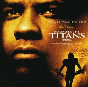 Remember the Titans (Original Soundtrack)