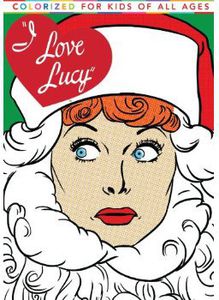 I Love Lucy Christmas Special: Colorized for Kids of All Ages