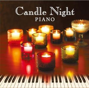 Candle Night Piano: Ongaku No Tomoru (Original Soundtrack) [Import]
