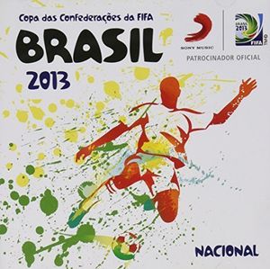 Copa Das Confederacoes Da Fifa Brasil 2013 /  Various [Import]