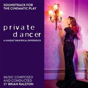 Private Dancer (Soundtrack for the Cinematic Play)