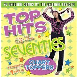 Top Hits Of The Seventies: Chart Toppers