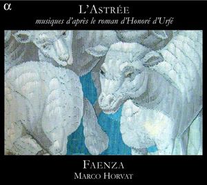 L'astree Music Inspired By Honore D'urfe's Novel