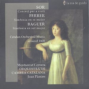 Sor/ Ferrer/ Baguer : Catalan Orchestral Music