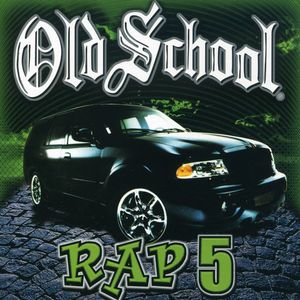 Old School Rap, Vol. 5