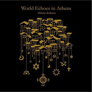 World Echoes In Athens