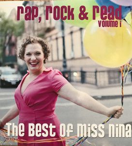 Rap Rock & Read Volume 1 the Best of Miss Nina