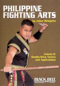 Philippine Fighting Arts 2: Double Stick Tactics