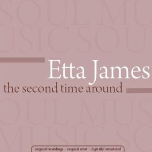 Second Time Around + Miss Etta James [Import]