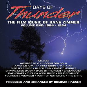 Days of Thunder: The Film Music of Hans Zimmer: Volume One: 1984-1994