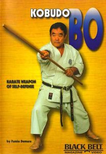 Kobudo Bo: Karate Weapon of Self-Defense With Fumio Demura