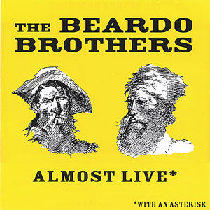 Beardo Brothers Almost Live