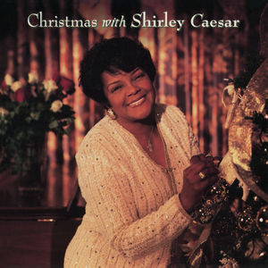 Christmas with Shirley Caesar