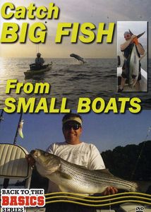 Small Boats Big Fish: How to Rig Your Small Boat to Catch Big FishNearshore and Offshore