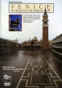 Venice: Queen of the Adriatic