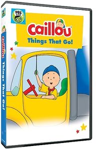 Caillou: Things That Go!