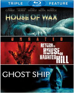 House of Wax /  Return to House on Haunted Hill /  Ghost Ship