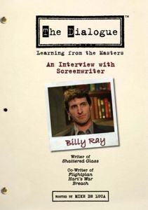 The Dialogue: Learning From the Masters: An Interview With Screenwriter Billy Ray