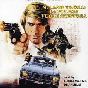 Milano Trema: La Polizia Vuole Giustizia (The Violent Professionals) (Original Motion Picture Soundtrack)