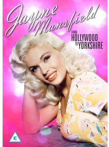 Jayne Mansfield: From Hollywood to Yorkshire [Import]