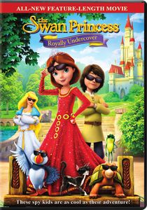 The Swan Princess 7: Royally Undercover
