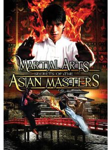 Martial Arts: Secrets of the Asian Masters