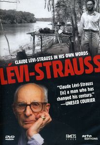 Claude Levi-Strauss: In His Own Words