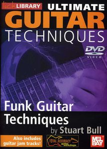 Ultimate Guitar Techniques: Funk Guitar Techniques