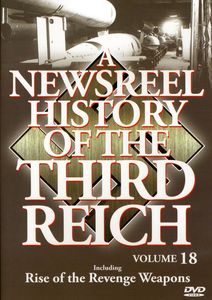 A Newsreel History of the Third Reich: Volume 18