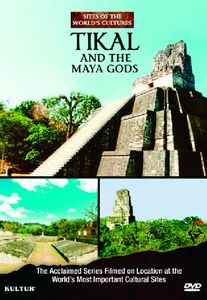 Tikal and the Mayan Gods