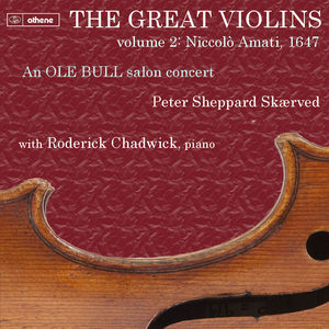 Great Violins: Niccol0 Amati 1647 Vol. 1