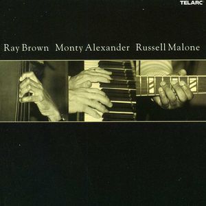 Ray Brown, Monty Alexander, Russell Malone