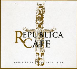 Republica Cafe-Compiled By Bruno from Ibiza [Import]