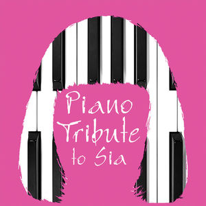 Piano Tribute to Sia