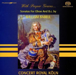 With Proper Graces Babell: Oboe Sonatas