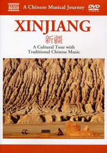 Musical Journey: Xinjiang - Cultural Tour