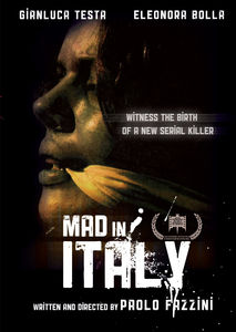 Mad In Italy: Witness The Birth Of A New Serial Killer