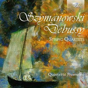 Debussy & Szymanowsky: String Quartets