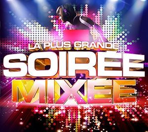 La Plus Grande Soiree Mixee /  Various [Import]