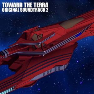 Toward the Terra Original Soundtrack 2 (Original Soundtrack) [Import]