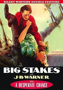 Silent Western Double Feature: Big Stakes /  a Desperate Chance