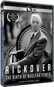 Rickover the Birth of Nuclear Power
