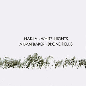 White Nights & Drone Fields