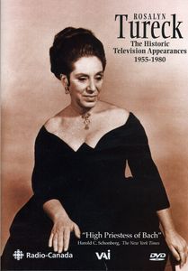 Rosalyn Tureck: The Historic Television Broadcasts