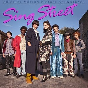Sing Street (Original Motion Picture Soundtrack) [Import]