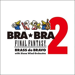 Bra Bra Final Fantasy: Brass de Bravo 2 /  O.S.T. [Import]
